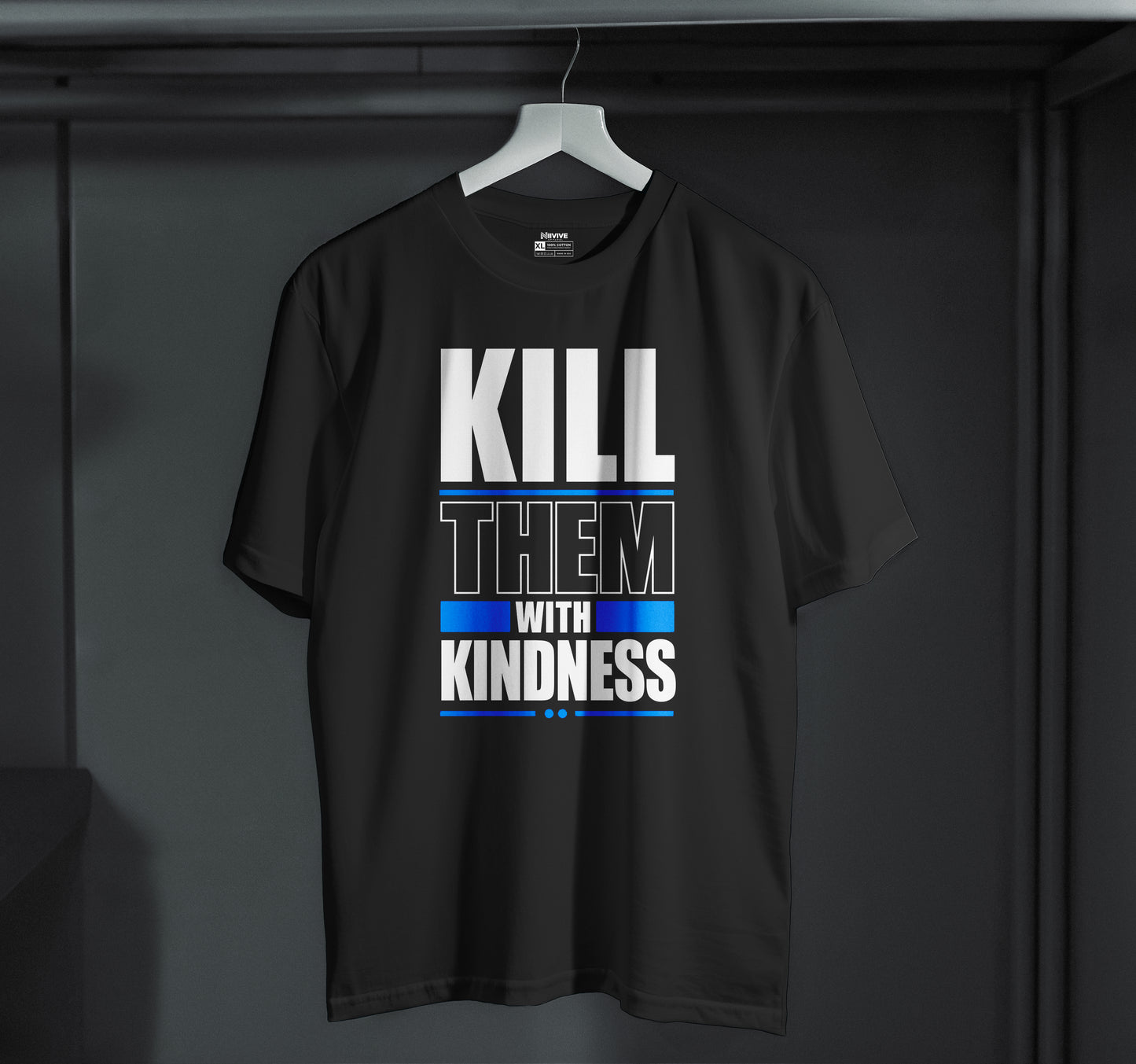 Kill Them With Kindness
